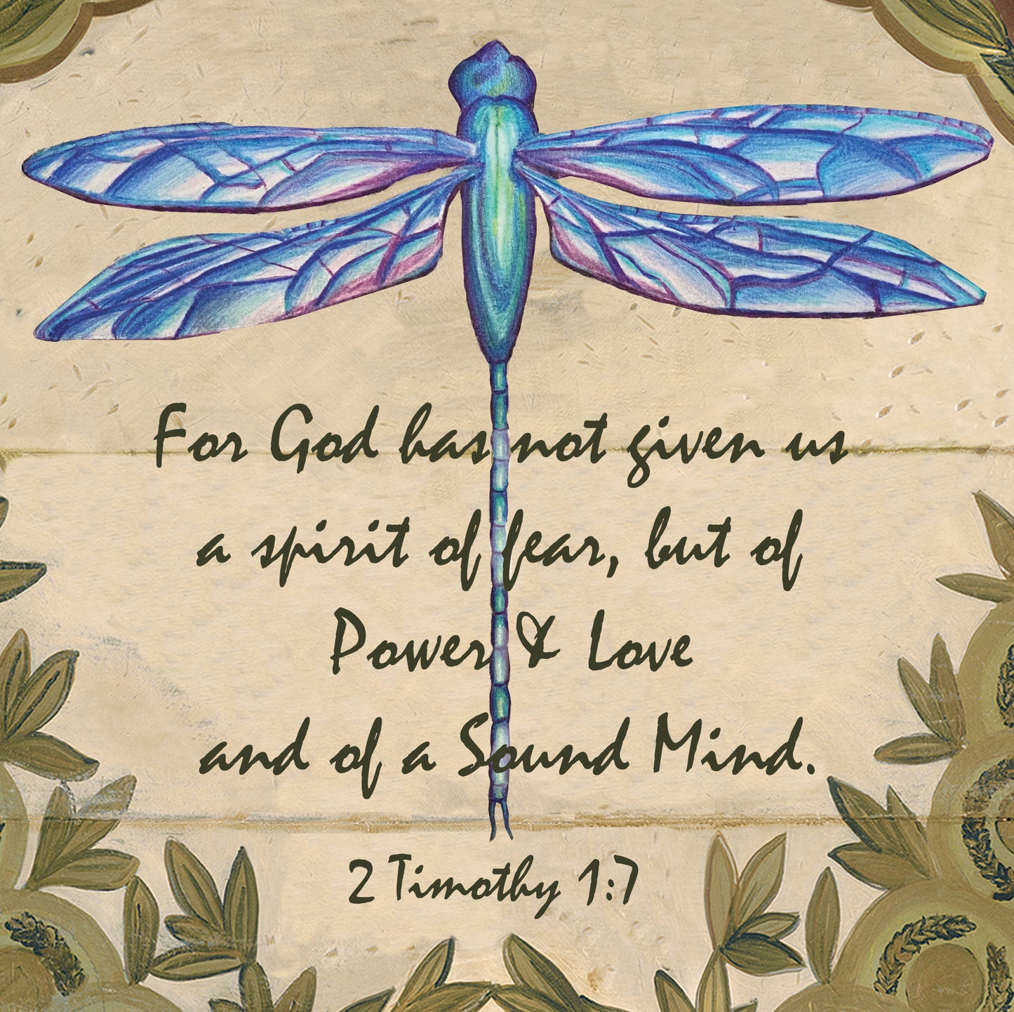 Blue Dragonfly Inspiration Art - 2 Timothy 1:7