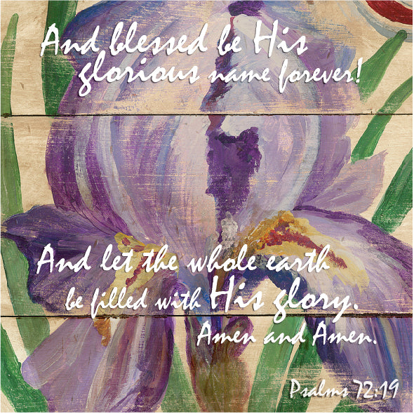 8" x 8" Purple Iris Bible Verse Square Art Psalms 72:19