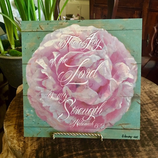 Pink Flower Inspirational Art - Nehemiah 8:10 on wood