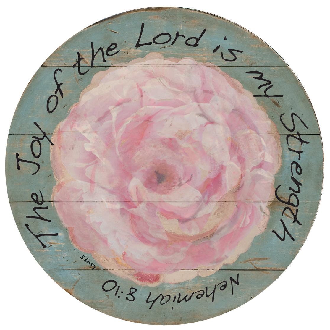 Pink Flower Joy of the Lord 15" or 23" Wall Art or Lazy Susan on wood